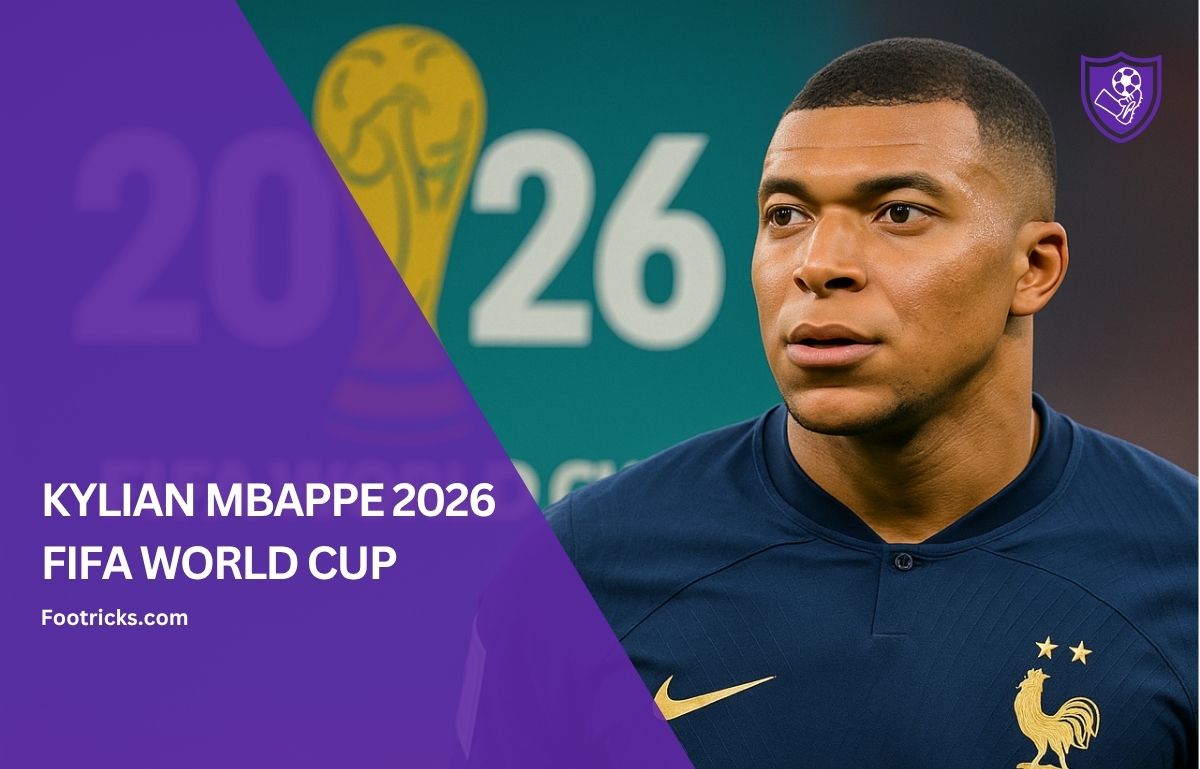 2026 Dünya Kupası Kylian Mbappe Goller