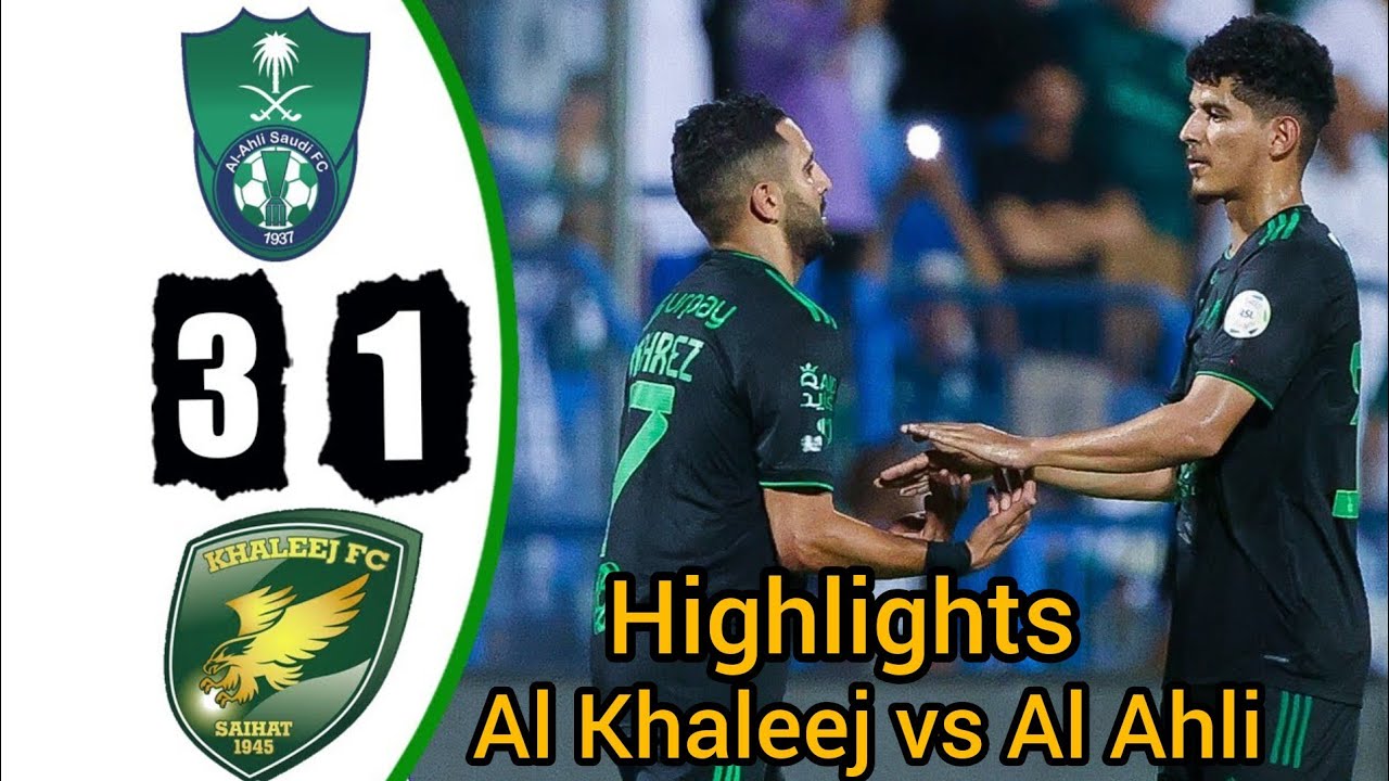 Al Ahli - Al Khaleej