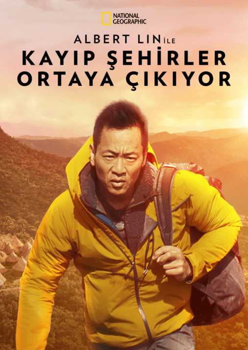 Albert Lin ile Kayıp Şehirler Ortaya Çıkıyor