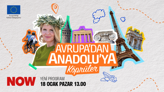 Avrupa'dan Anadolu'ya: Köprüler