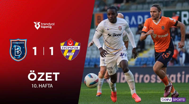 Başakşehir FK - Eyüpspor
