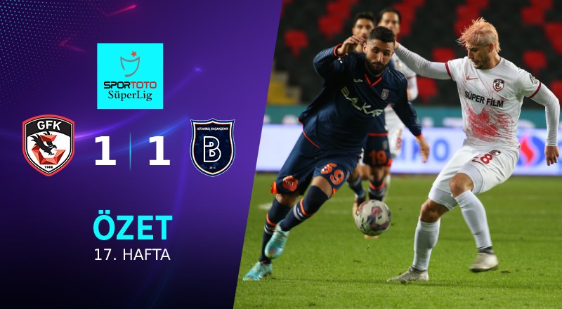 Başakşehir FK - Gaziantep FK
