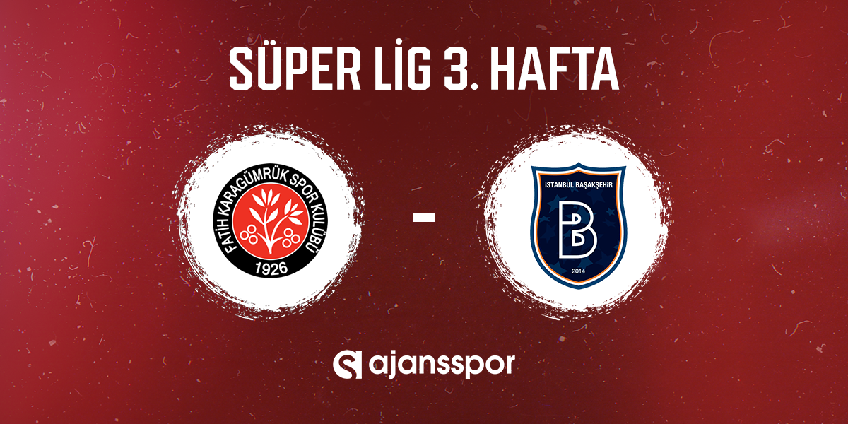 Başakşehir FK - Karagümrük