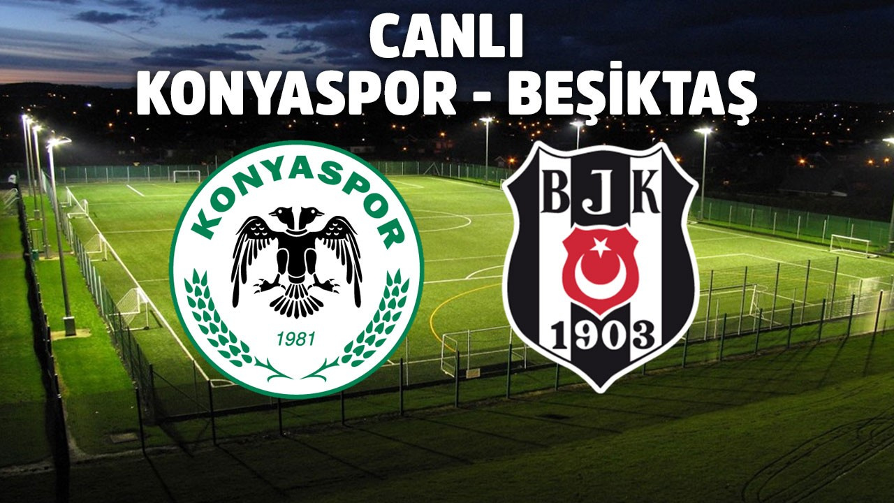Beşiktaş - A. Konyaspor