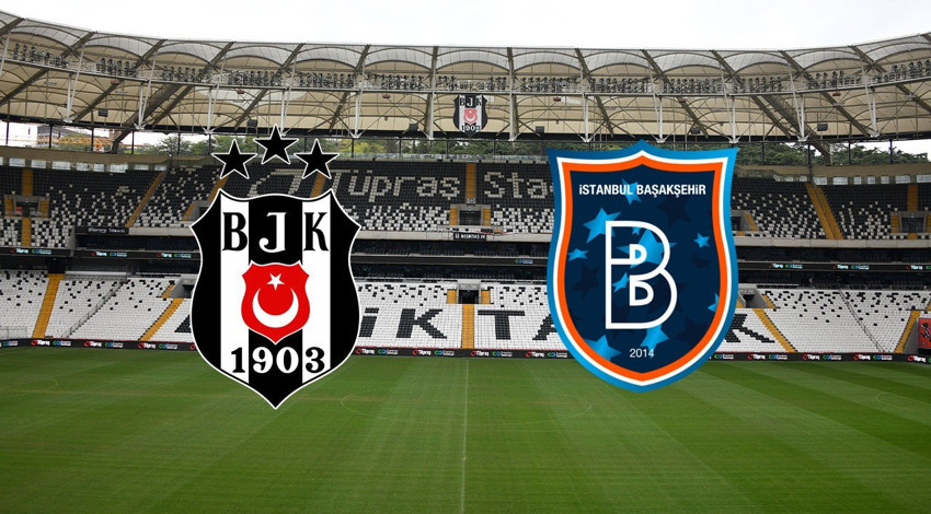 Beşiktaş - Başakşehir