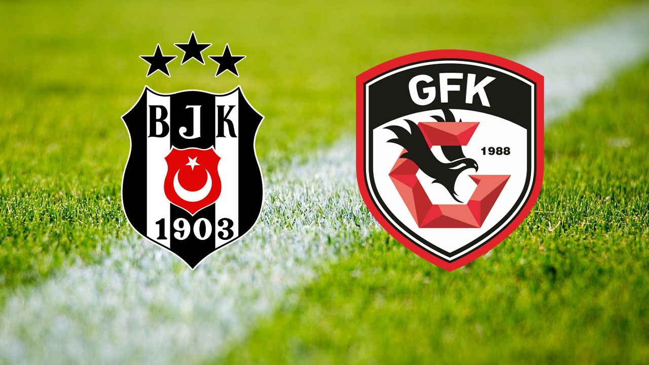 Beşiktaş - Gaziantep FK