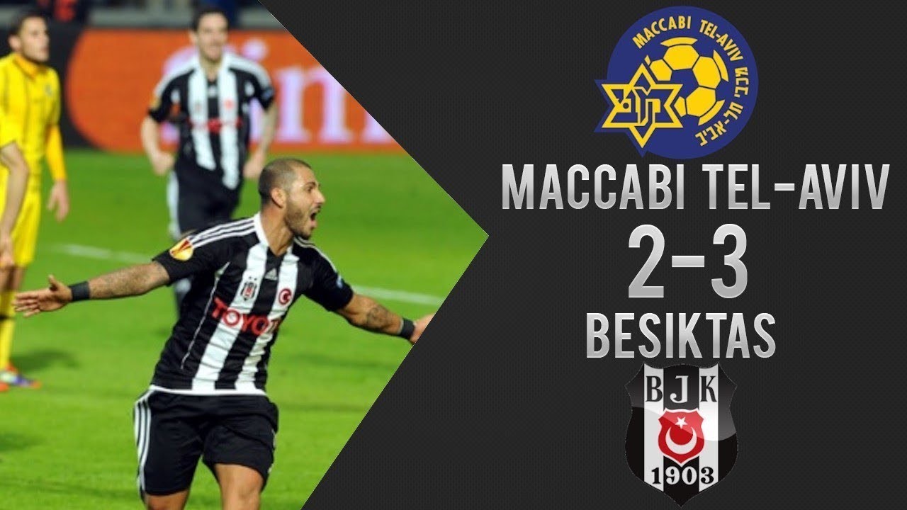 Beşiktaş - Maccabi Tel Aviv