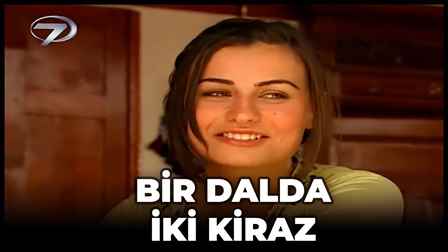 Bir Dalda İki Kiraz