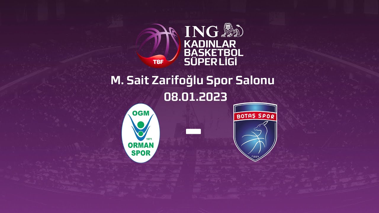 Botaş - OGM Ormanspor