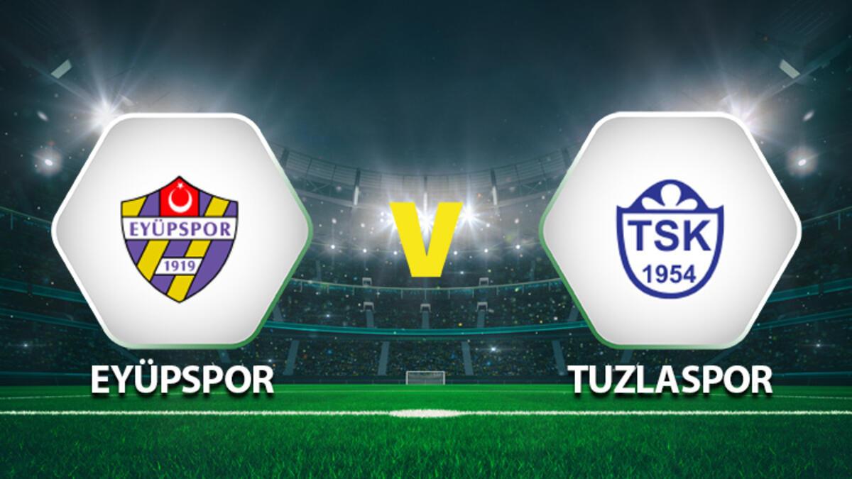 Eyüpspor - Tuzlaspor A.Ş.