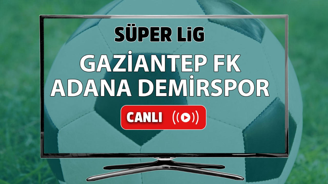Gaziantep-adana Demirspor