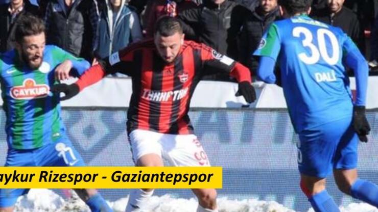 Gaziantep - Rizespor