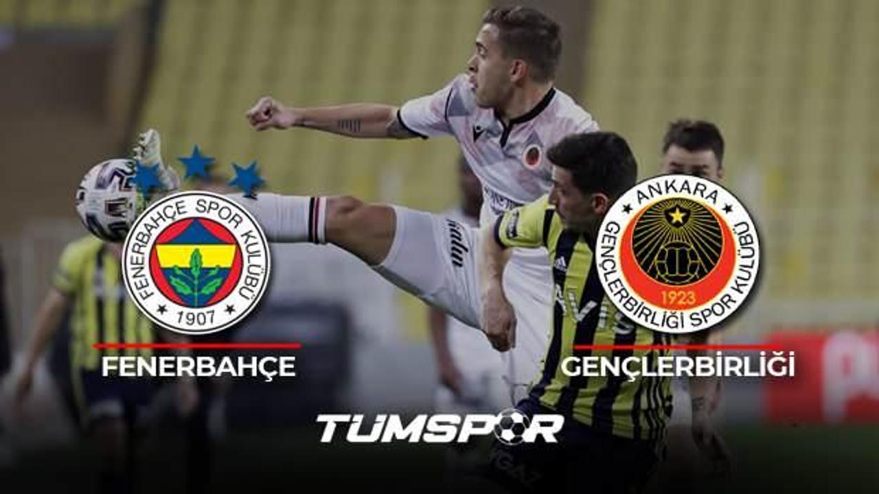 Gençlerbirliği - Fenerbahçe
