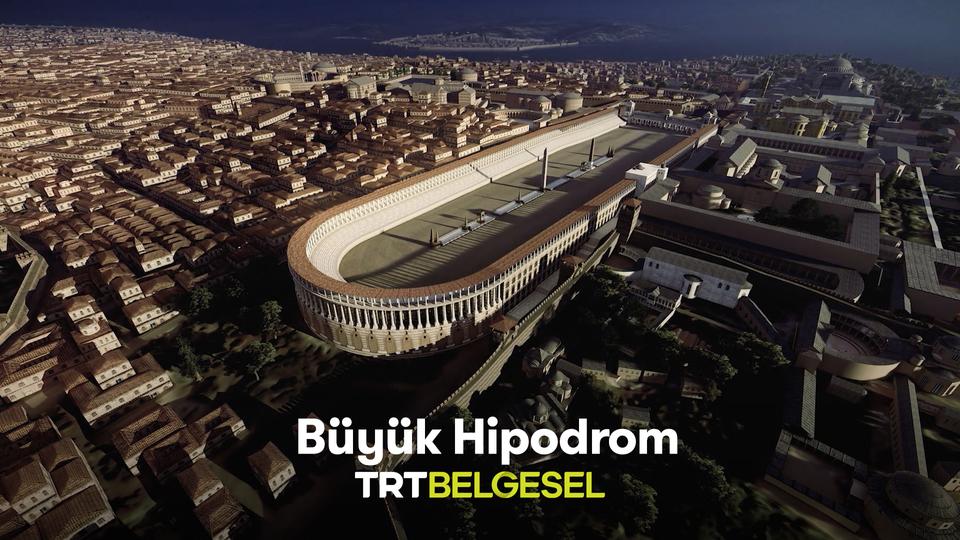 Gizemli Tarih Büyük Hipodrom