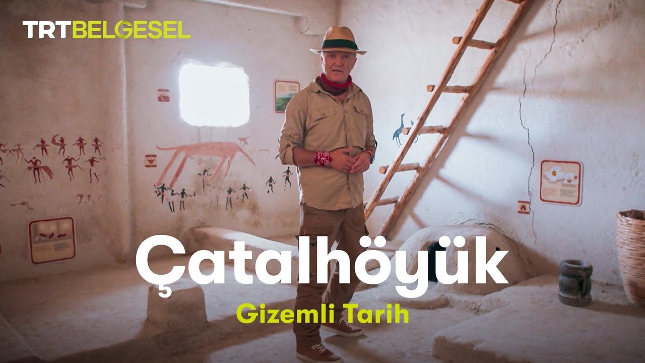 Gizemli Tarih Çatalhöyük