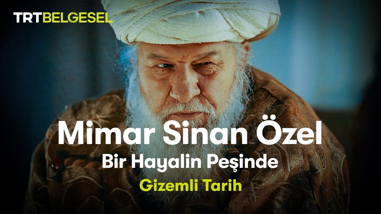 Gizemli Tarih Mimar Sinan Özel