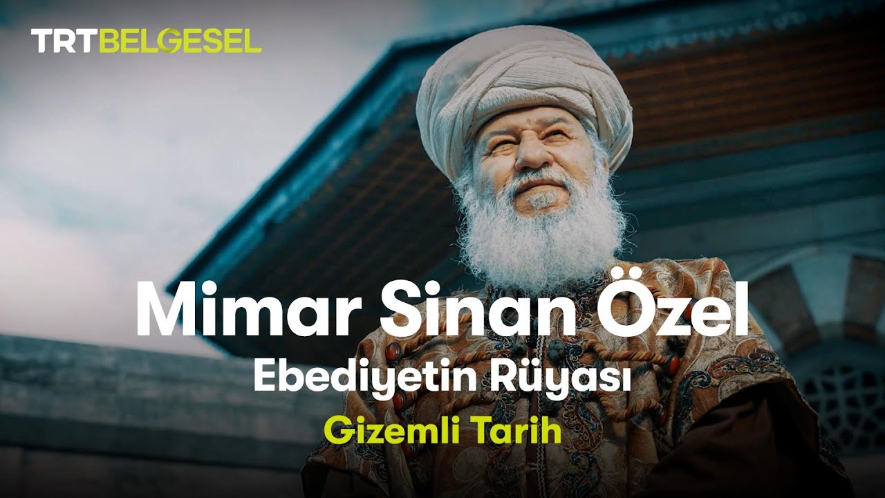 Gizemli Tarih Mimar Sinan