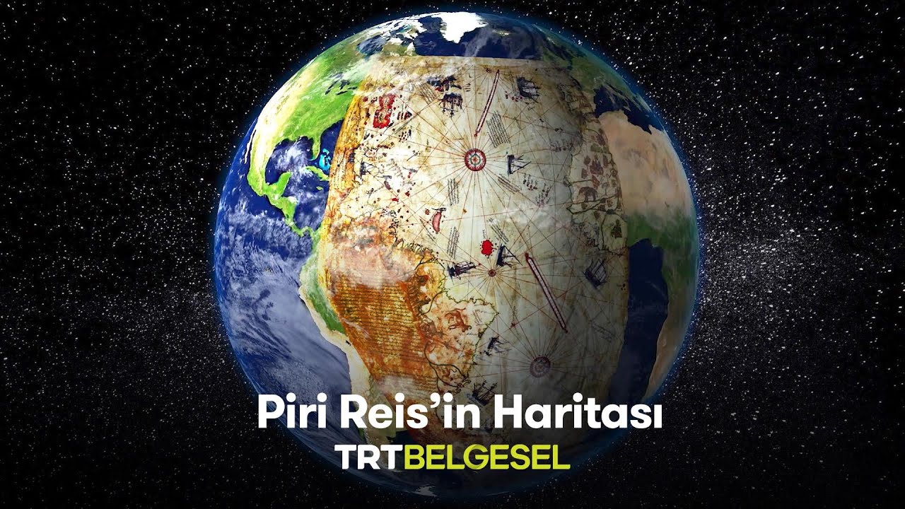 Gizemli Tarih Piri Reis