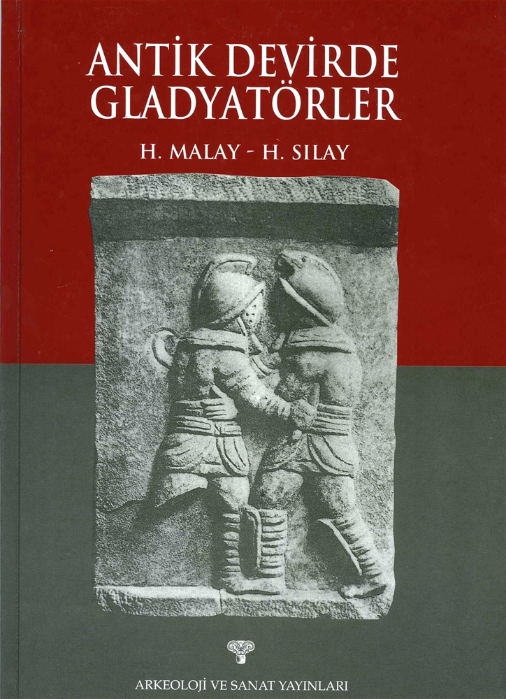 Gladyatörler: Antik Çağ Savaşçıları