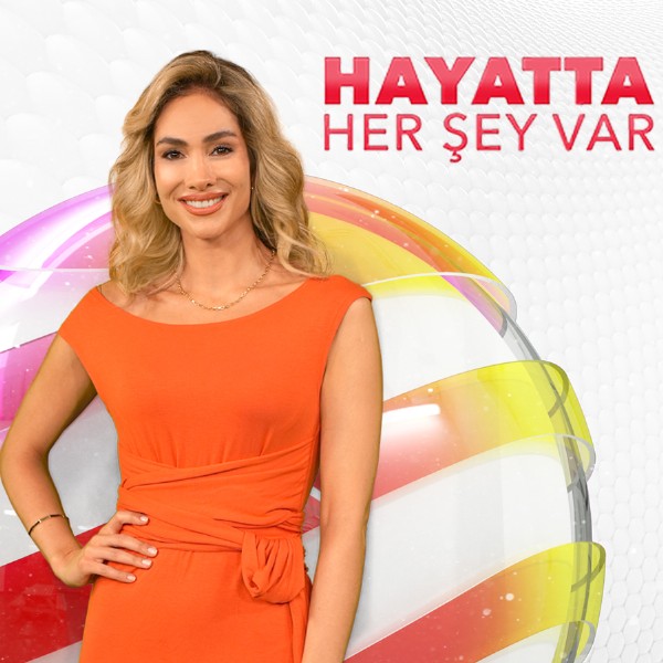 Hayatta Her Şey Var