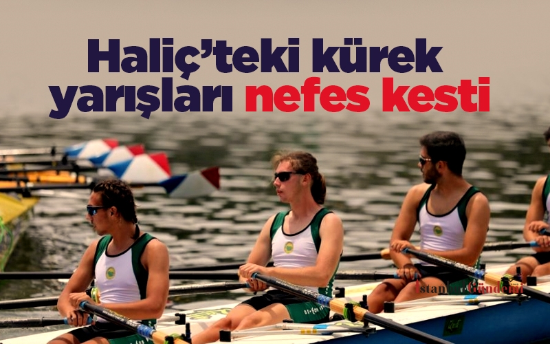 İBB Haliç Kürek 2023 Erkekler - Kadınlar