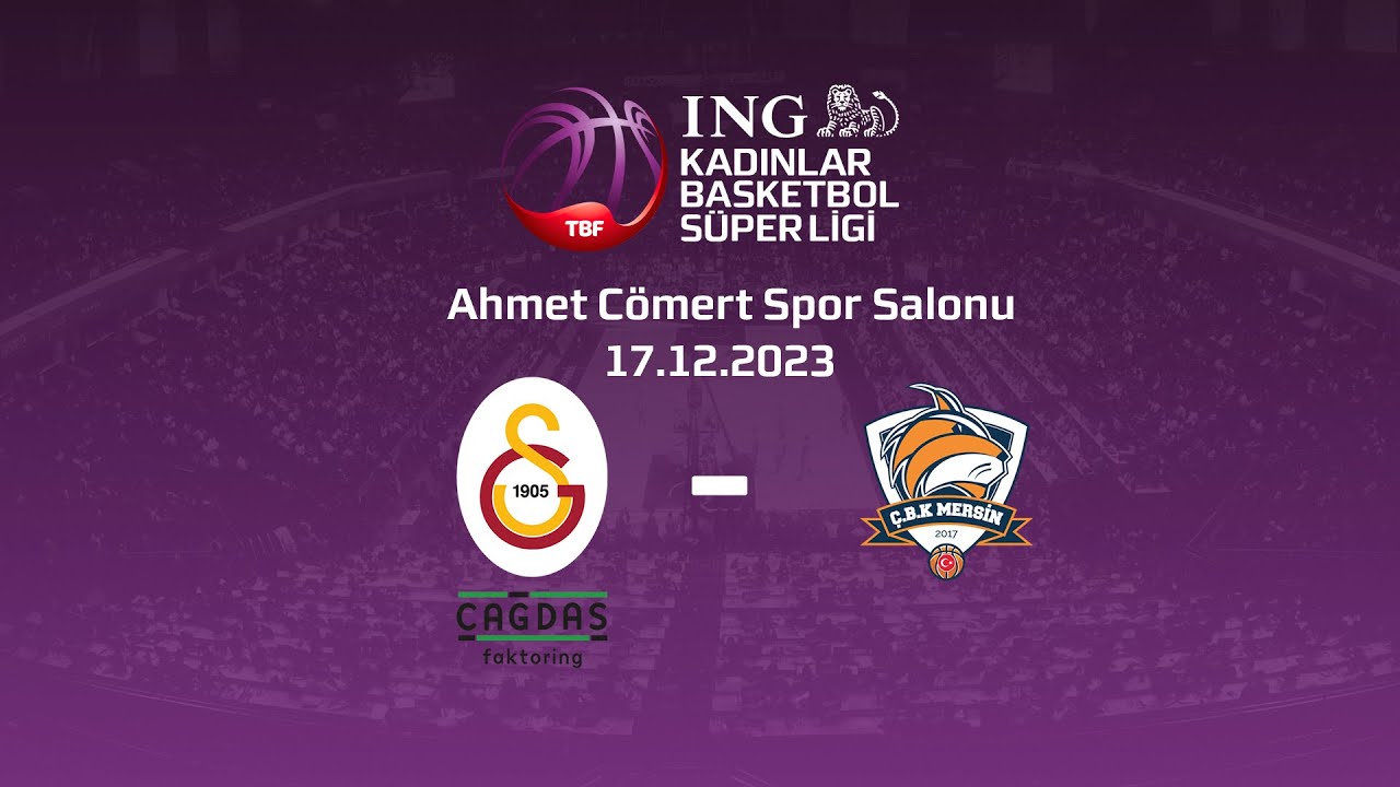 ING KBSL ÇBK MERSİN-GALATASARAY ÇAĞDAŞ FAKTORİNG