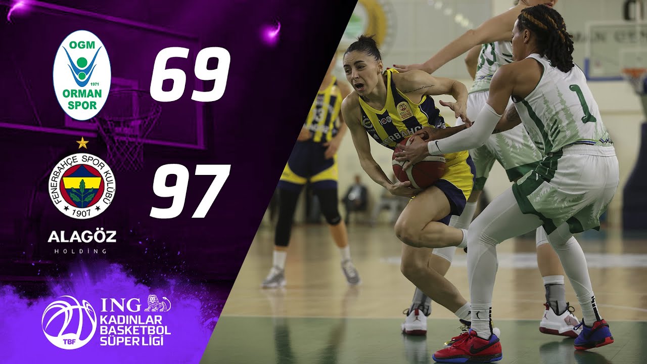 ING KBSL FENERBAHÇE ALAGÖZ OGM ORMANSPOR
