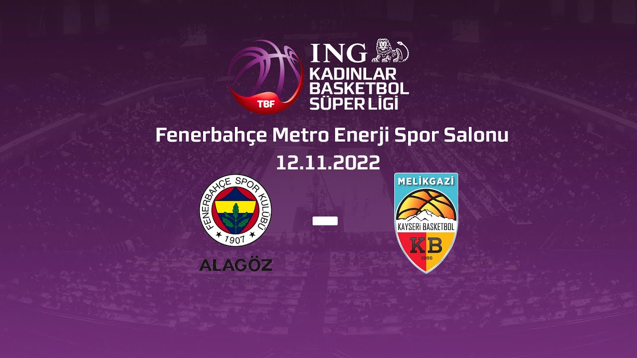 İNG KBSL MELİKGAZİ KAYSERİ BASKETBOL FENERBAHÇE ALAGÖZ HOLDİ