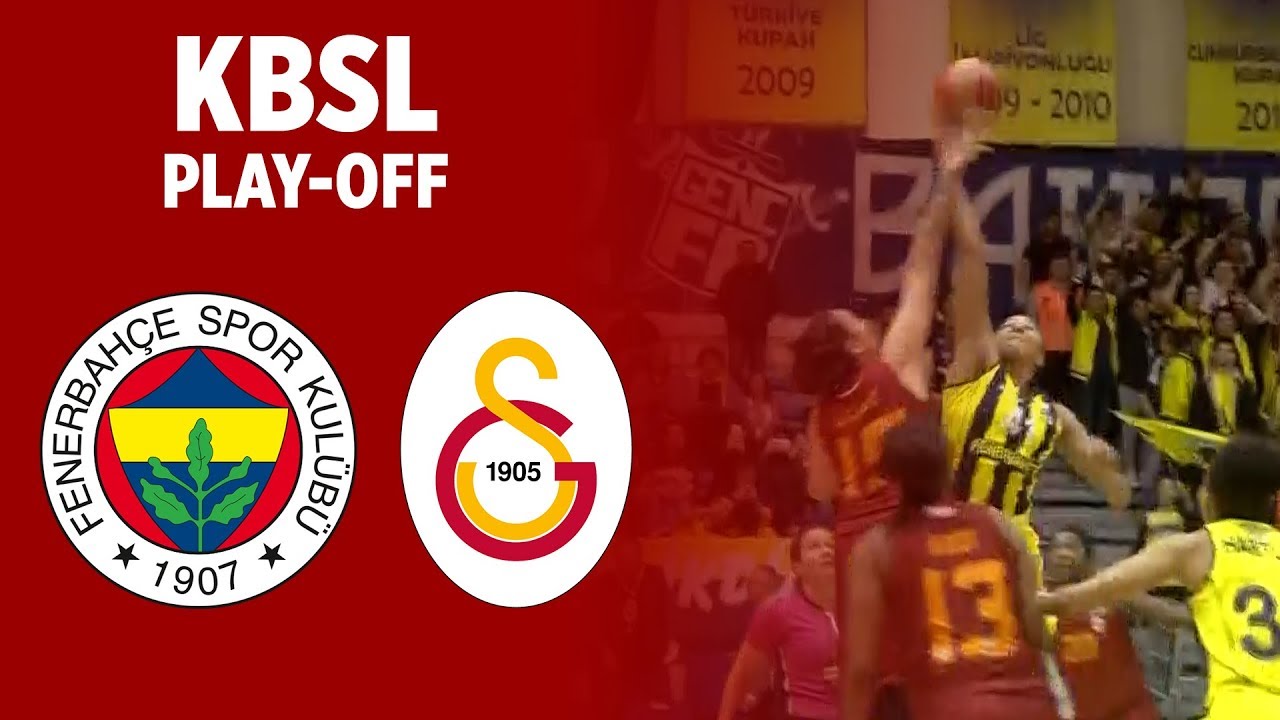 ING KBSL PLAY-OFF FENERBAHÇE GALATASARAY