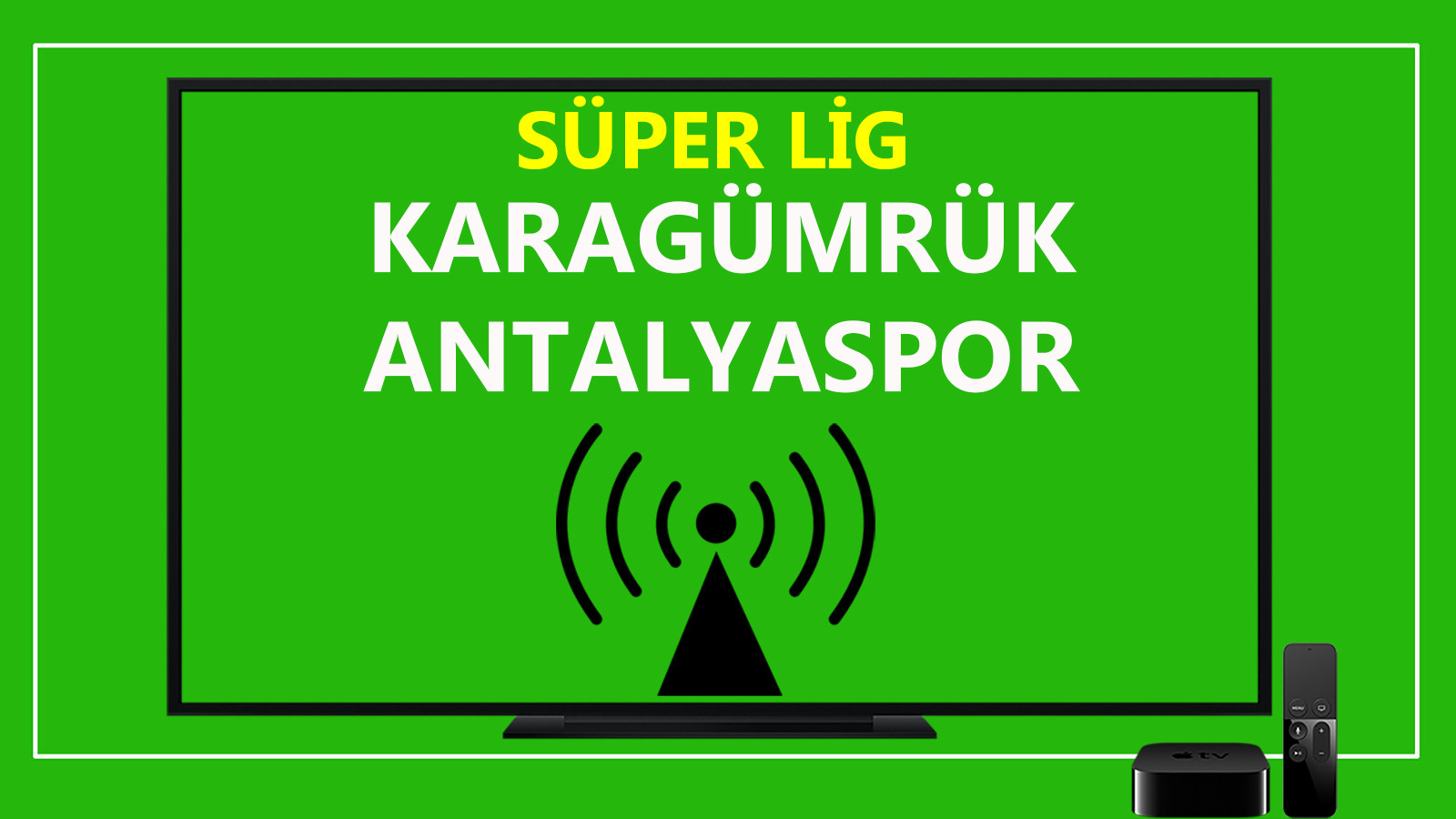 Karagümrük - Antalyaspor