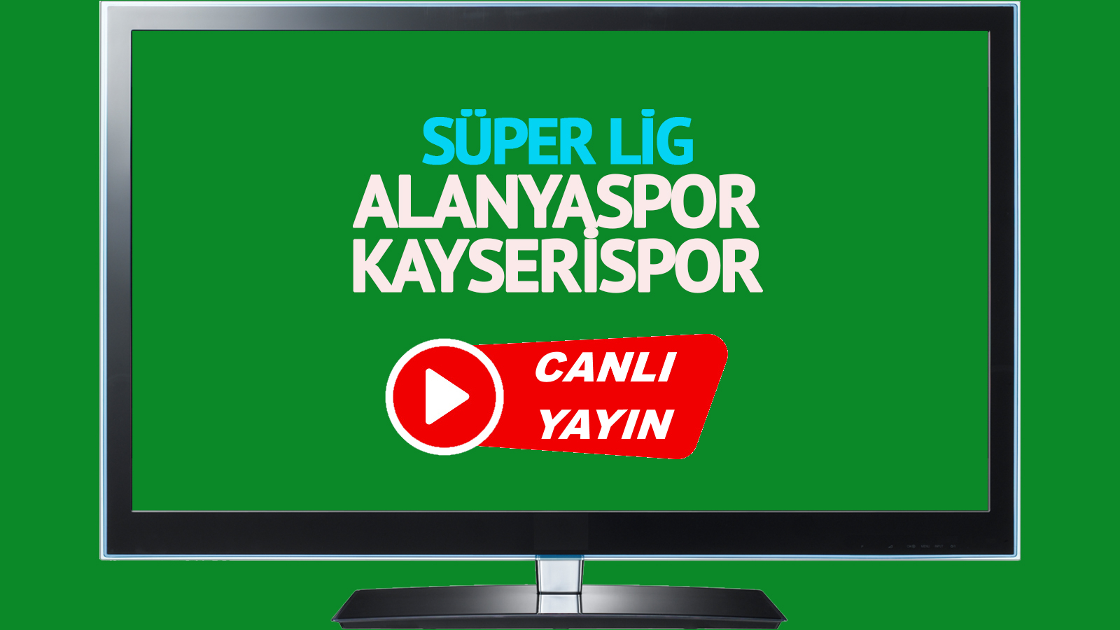 Kayserispor - Alanyaspor