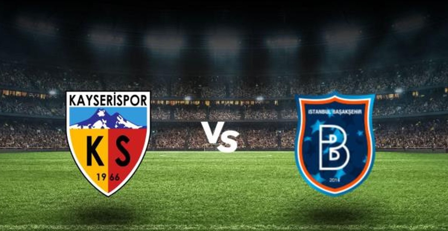 Kayserispor - Başakşehir Fk