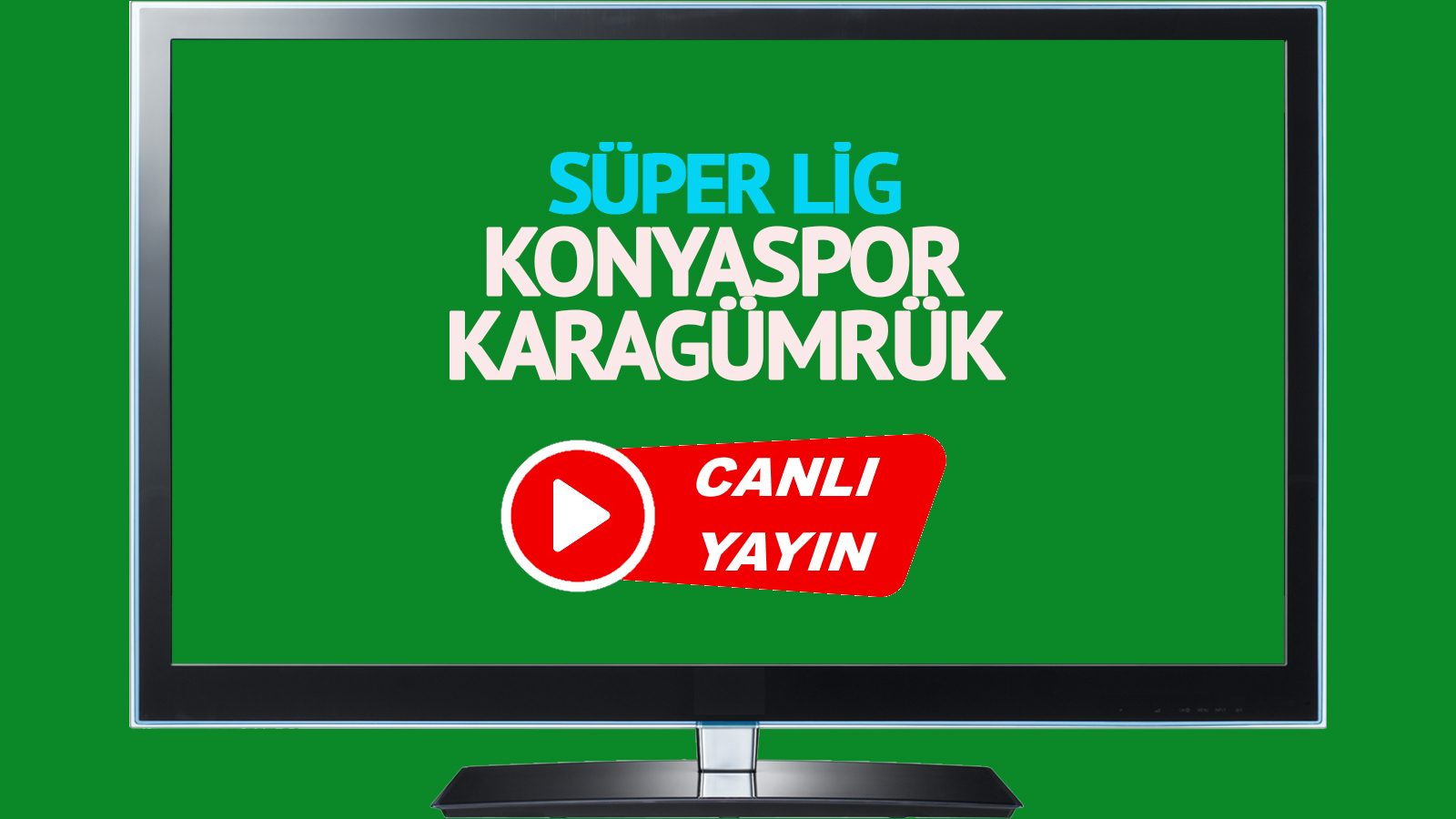 Konyaspor - Karagümrük