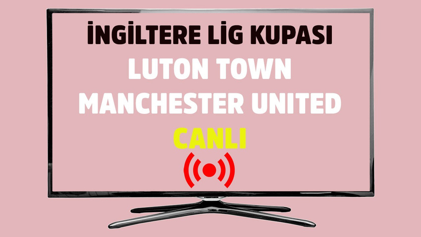 Luton Town - Manchester United
