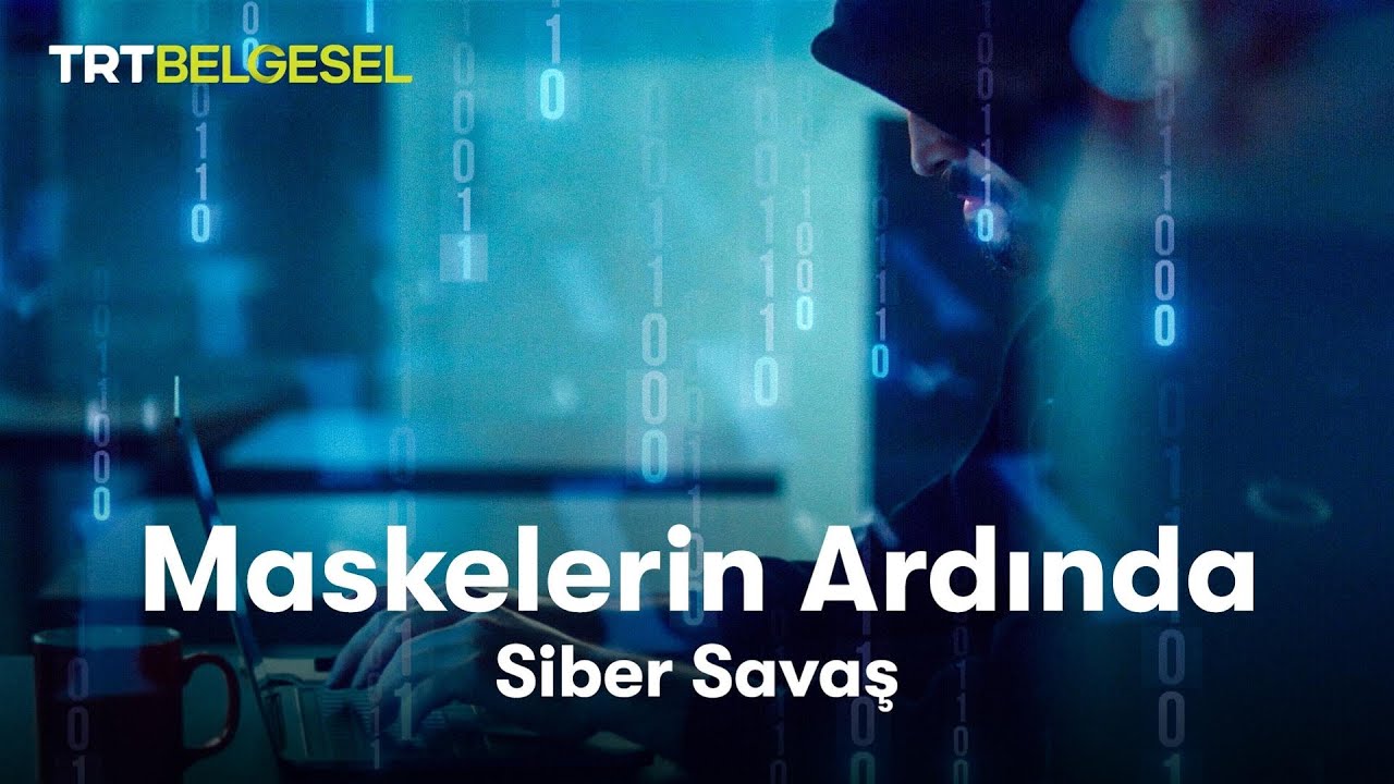 Maskelerin Ardında Siber Savaş