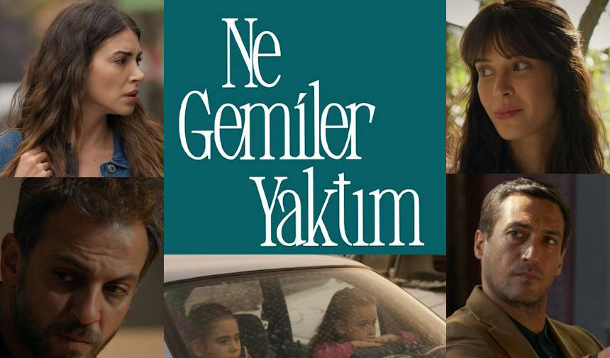 Ne Gemiler Yaktım