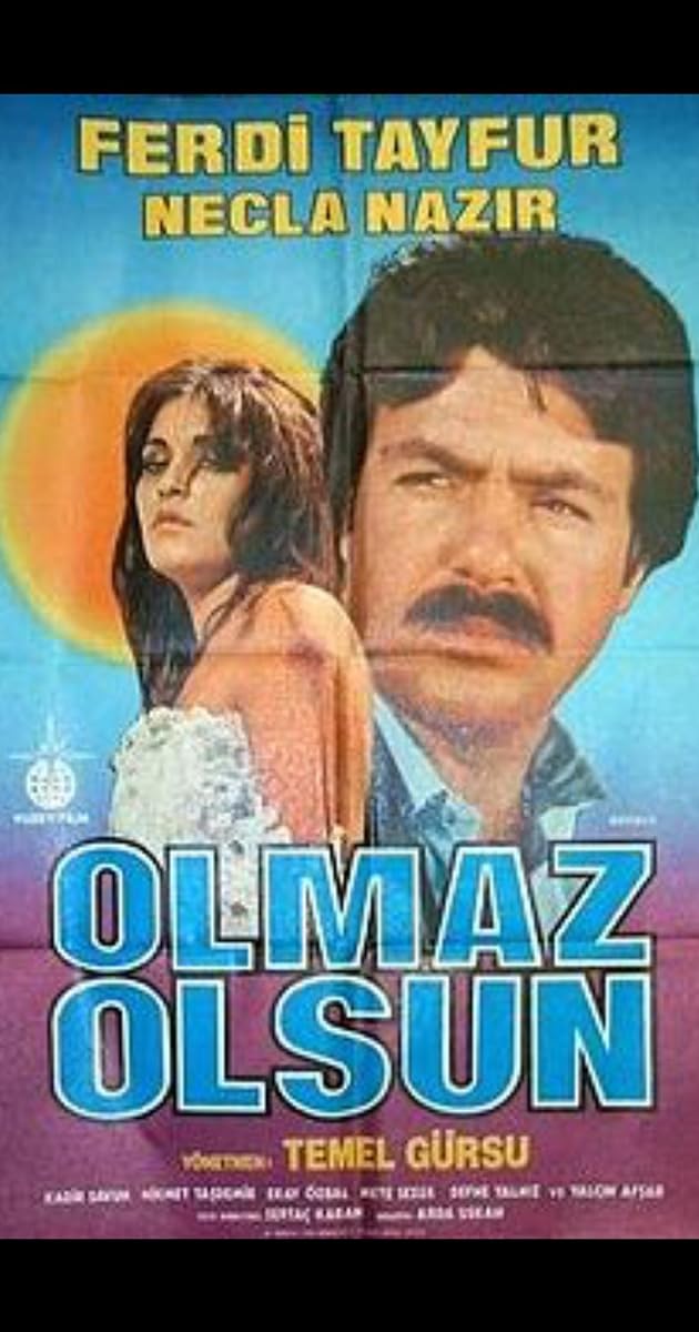 Olmaz Olsun