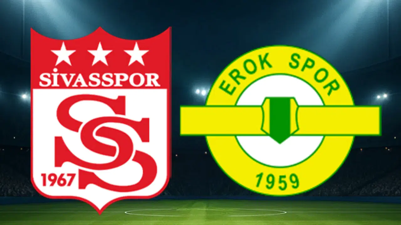 Sivasspor - Esenler Erokspor