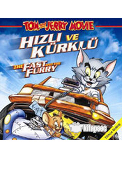 Tom ve Jerry Hızlı ve Kürklü