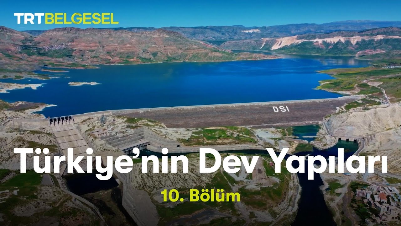 Türkiye'nin Dev Yapıları Ilısu Barajı