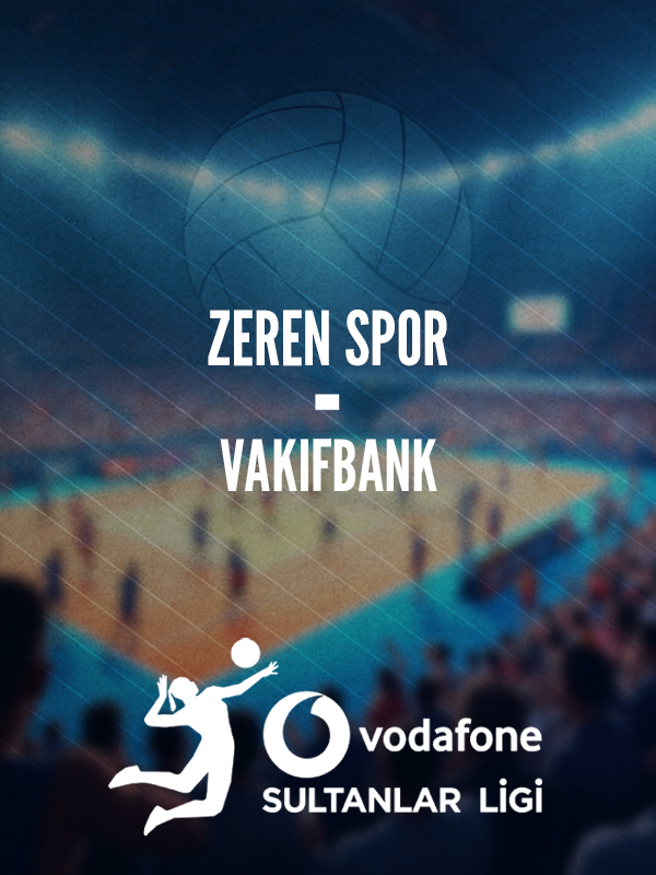 Vakıfbank - Zeren Spor