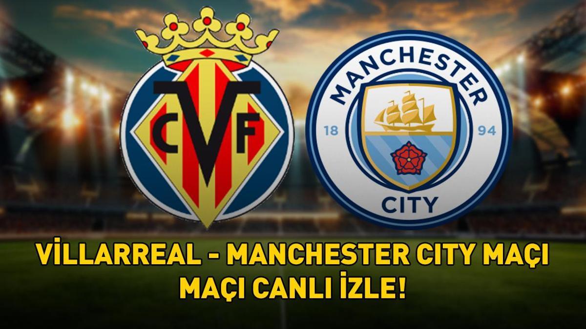 Villarreal - Manchester City