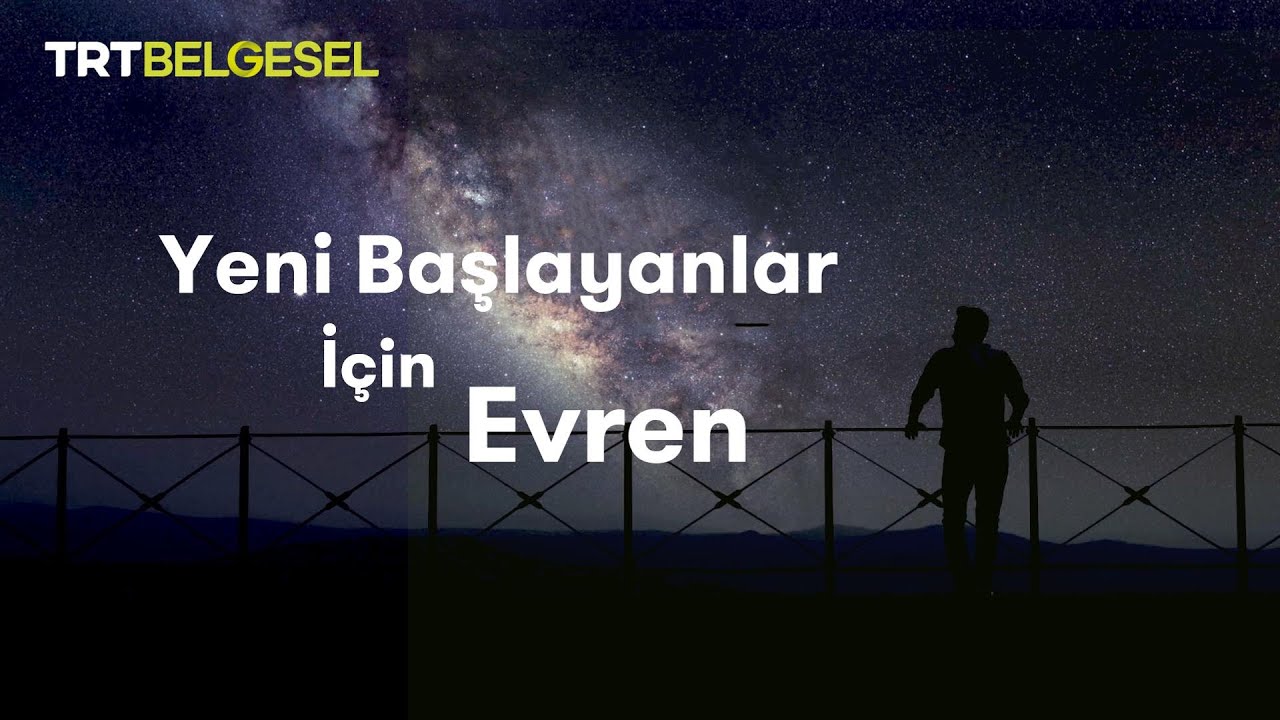 Yeni Başlayanlar İçin Evren