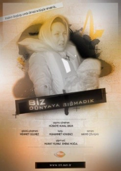 Biz Dünyaya Sığmadık