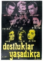 Dostluklar Yaşadıkça