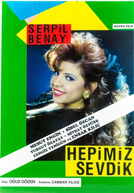 Hepimiz Sevdik