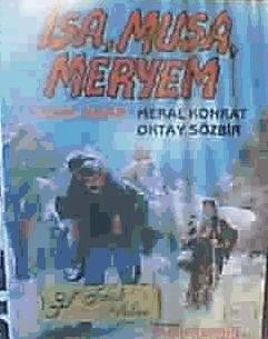 İsa, Musa, Meryem