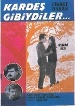 Kardeş Gibiydiler