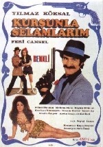 Kurşunla Selamlarım
