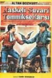 Maskeli Süvari Tom Miks'e Karşı